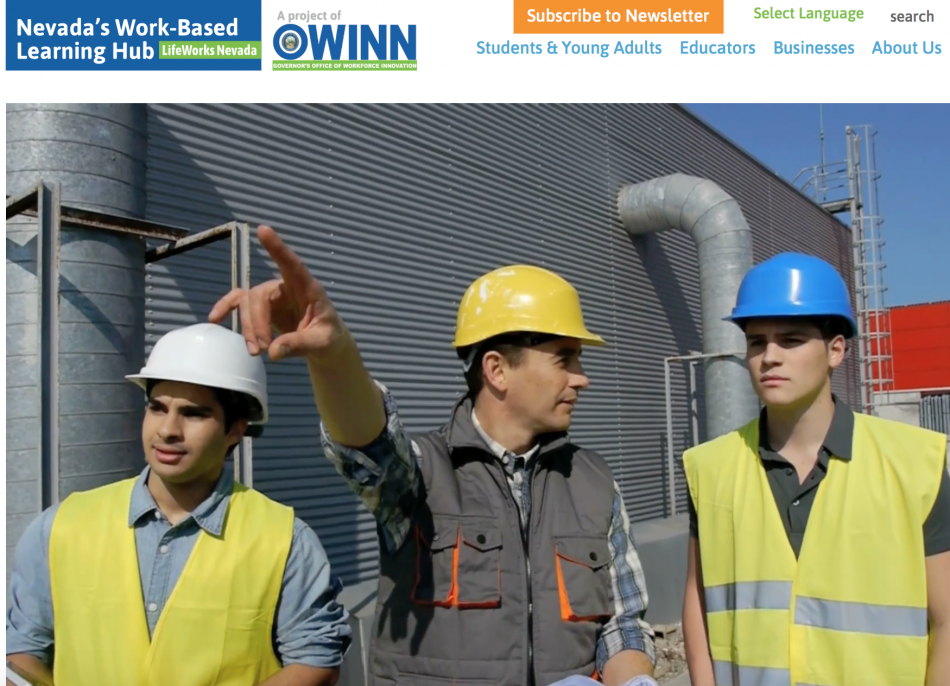 LifeWorksNV.org is a hub for educators, businesses, and young adults seeking internship and apprenticeship opportunities.