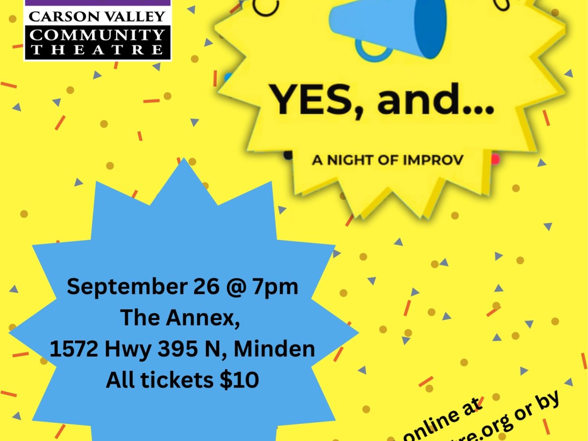 Carson Valley Community Theatre (CVCT) presents ‘Yes and: a night of Improv’