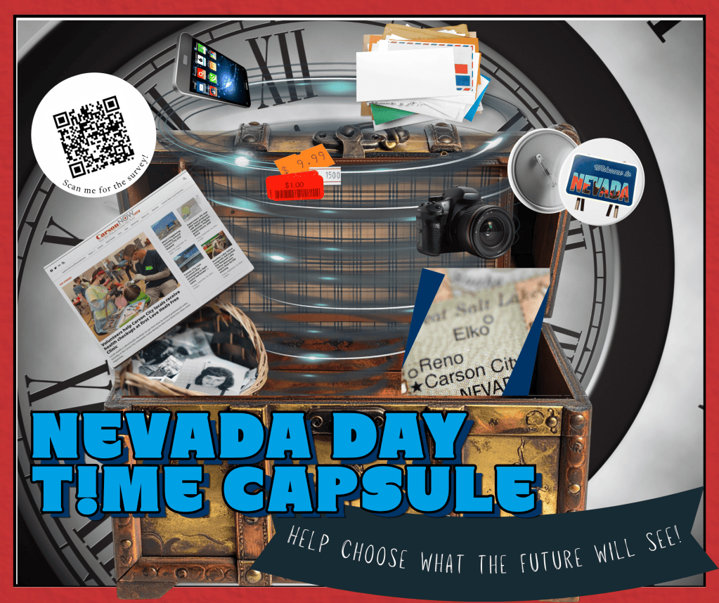 Nevada Day is sealing a 2026 Time Capsule: Tell us what should go inside!